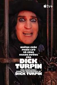 The Completely Made-Up Adventures of Dick Turpin - Posters