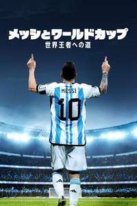 Messi's World Cup: The Rise of a Legend - Posters