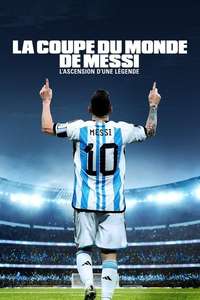 Messi's World Cup: The Rise of a Legend - Posters