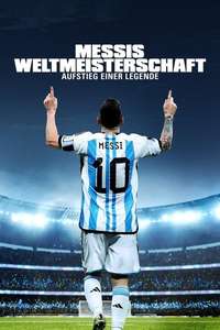 Messi's World Cup: The Rise of a Legend - Posters