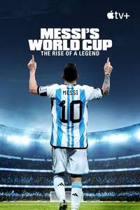 Messi's World Cup: The Rise of a Legend - Posters