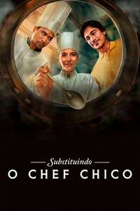 Replacing Chef Chico - Posters