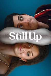 Still Up - Posters