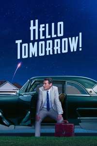Hello Tomorrow! - Posters