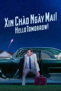 Hello Tomorrow! - Posters