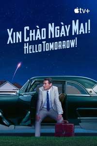 Hello Tomorrow! - Posters