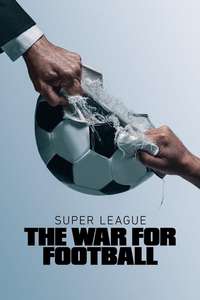 Super League: The War For Football - Posters