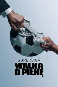 Super League: The War For Football - Posters