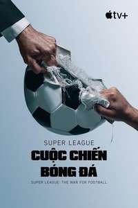 Super League: The War For Football - Posters
