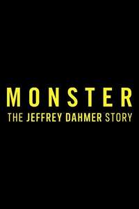 Dahmer - Monster: The Jeffrey Dahmer Story - Posters