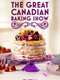 The Great Canadian Baking Show : Season 6