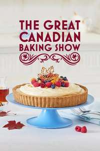 The Great Canadian Baking Show - Posters