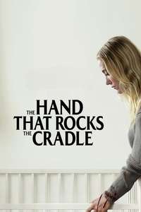 The Hand That Rocks the Cradle - Posters
