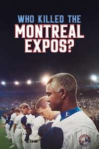 Who Killed the Montreal Expos? - Posters