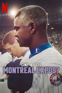Who Killed the Montreal Expos? - Posters