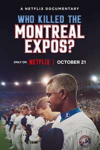 Who Killed the Montreal Expos? - Posters