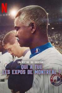 Who Killed the Montreal Expos? - Posters