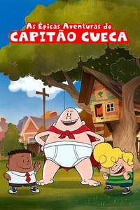 The Epic Tales of Captain Underpants - Posters