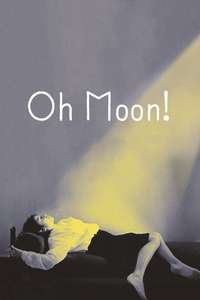 Oh  Moon! - Posters
