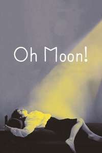 Oh  Moon! - Posters
