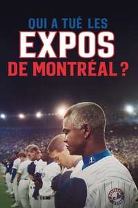 Who Killed the Montreal Expos? - Posters