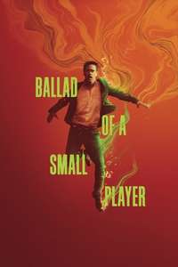 Ballad of a Small Player - Posters