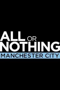 All or Nothing: Manchester City - Posters