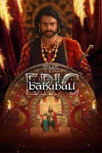 Baahubali: The Epic - Posters
