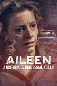 Aileen: Queen of the Serial Killers - Posters