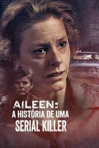 Aileen: Queen of the Serial Killers - Posters
