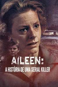 Aileen: Queen of the Serial Killers - Posters