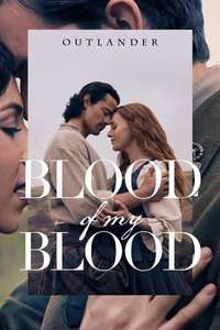 Outlander: Blood of My Blood - Posters