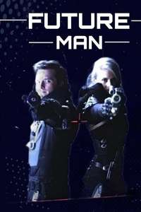 Future Man - Posters