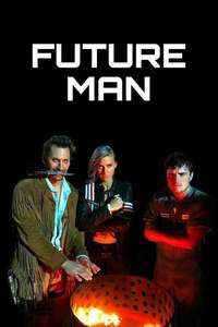 Future Man - Posters