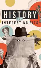 History: The Interesting Bits