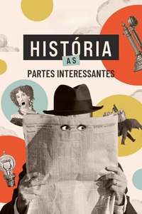 History: The Interesting Bits - Posters