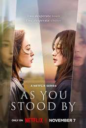 As You Stood By Season 1