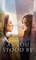 As You Stood By