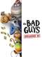 The Bad Guys: Breaking In