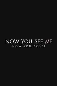 Now You See Me: Now You Don't - Posters