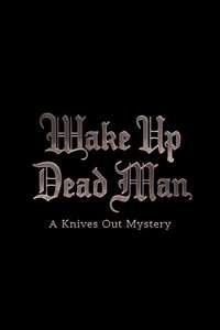 Wake Up Dead Man: A Knives Out Mystery - Posters