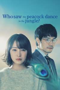 Who Saw the Peacock Dance in the Jungle? - Posters
