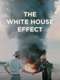 The White House Effect