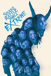 Shake  Rattle & Roll Extreme - Posters