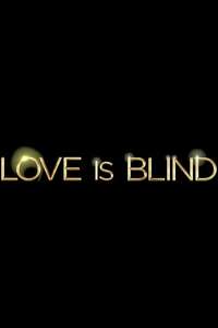 Love Is Blind - Posters