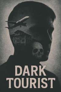 Dark Tourist - Posters