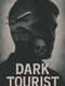 Dark Tourist