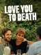 Love You to Death
