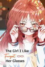 The Girl I Like Forgot Her Glasses
