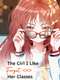 The Girl I Like Forgot Her Glasses